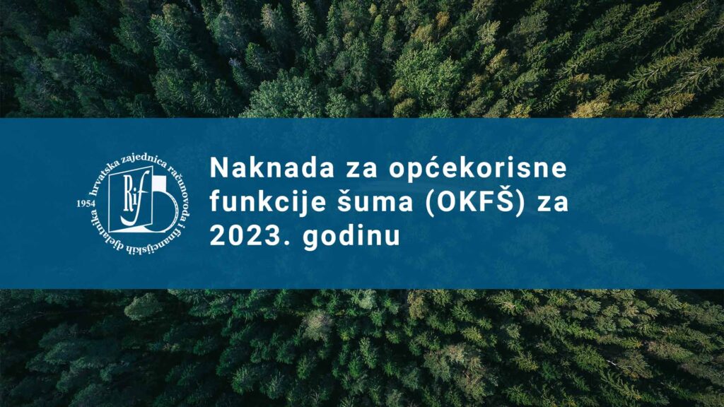 Naknada za općekorisne funkcije šuma (OKFŠ) za 2023. godinu